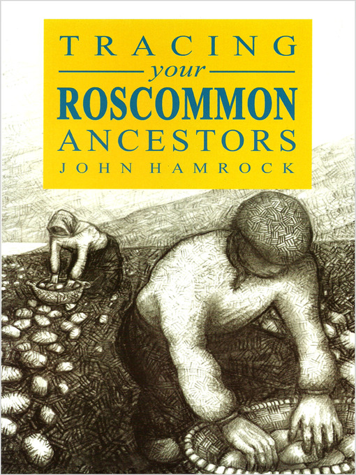 Title details for Tracing your Roscommon Ancestors by John Hamrock - Available